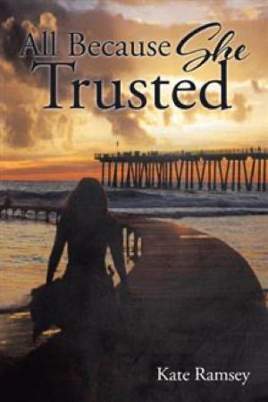 Because She Trusted by Kate Ramsey book cover