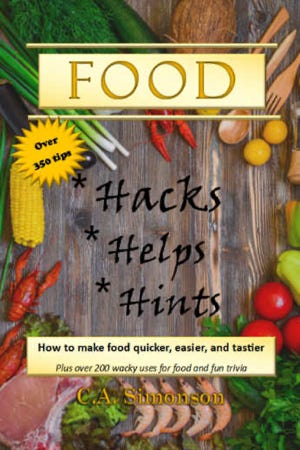 Book cover of Food Hacks Helps Hints by C. A. Simonson