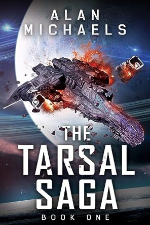 Book cover of The Tarsal Saga - Book One by Alan Michaels