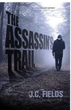 Book cover for The Assassin's Trail - Sean Kruger Series by J.C. Fields