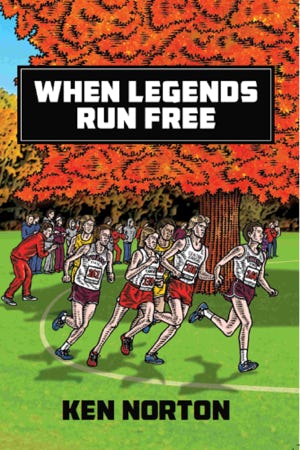 Where Legends Run Free by Ken Norton book cover
